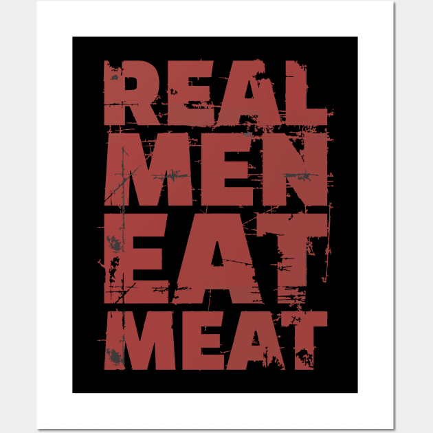 Real Men Eat Meat - BBQ Wall Art by Vector-Artist